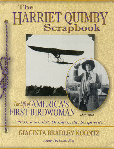 The Harriet Quimby Scrapbook - The Life of America's First Birdwoman